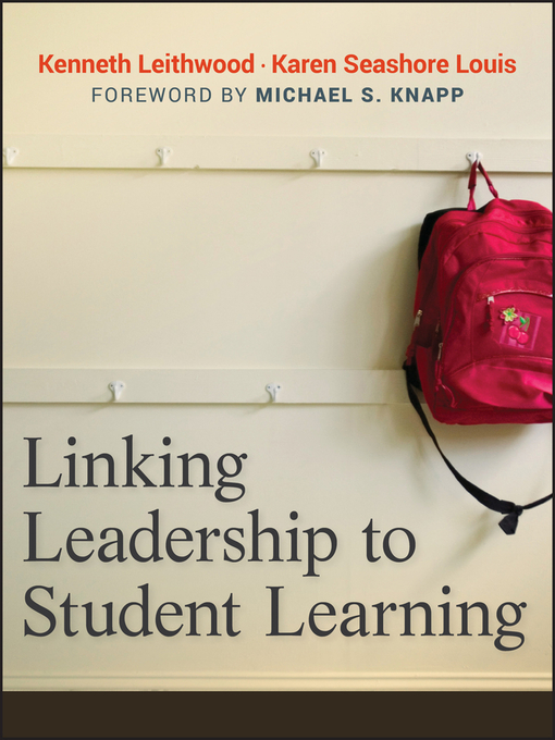 Title details for Linking Leadership to Student Learning by Kenneth Leithwood - Available